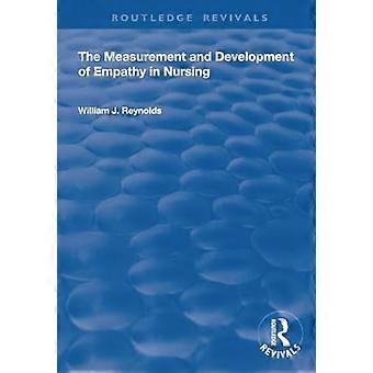 Die Messung und Entwicklung von Empathie in der Pflege (Routledge Revivals)
