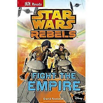 Star Wars-Rebellen zu bekämpfen das Reich! (DK liest Anfang zu lesen)