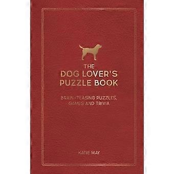 Il libro di puzzle dell'amante dei cani: rompicapo, giochi e curiosità
