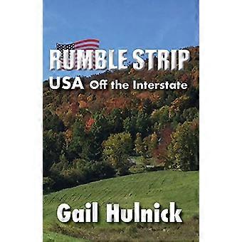 Rumble Strip USA utenfor motorveien