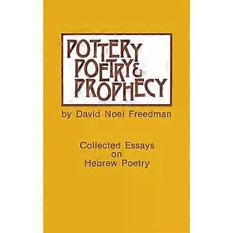 Töpferpoesie und prophetische Studien in der frühen hebräischen Poesie – David Noel Freedman
