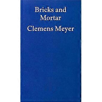 Bricks and Mortar