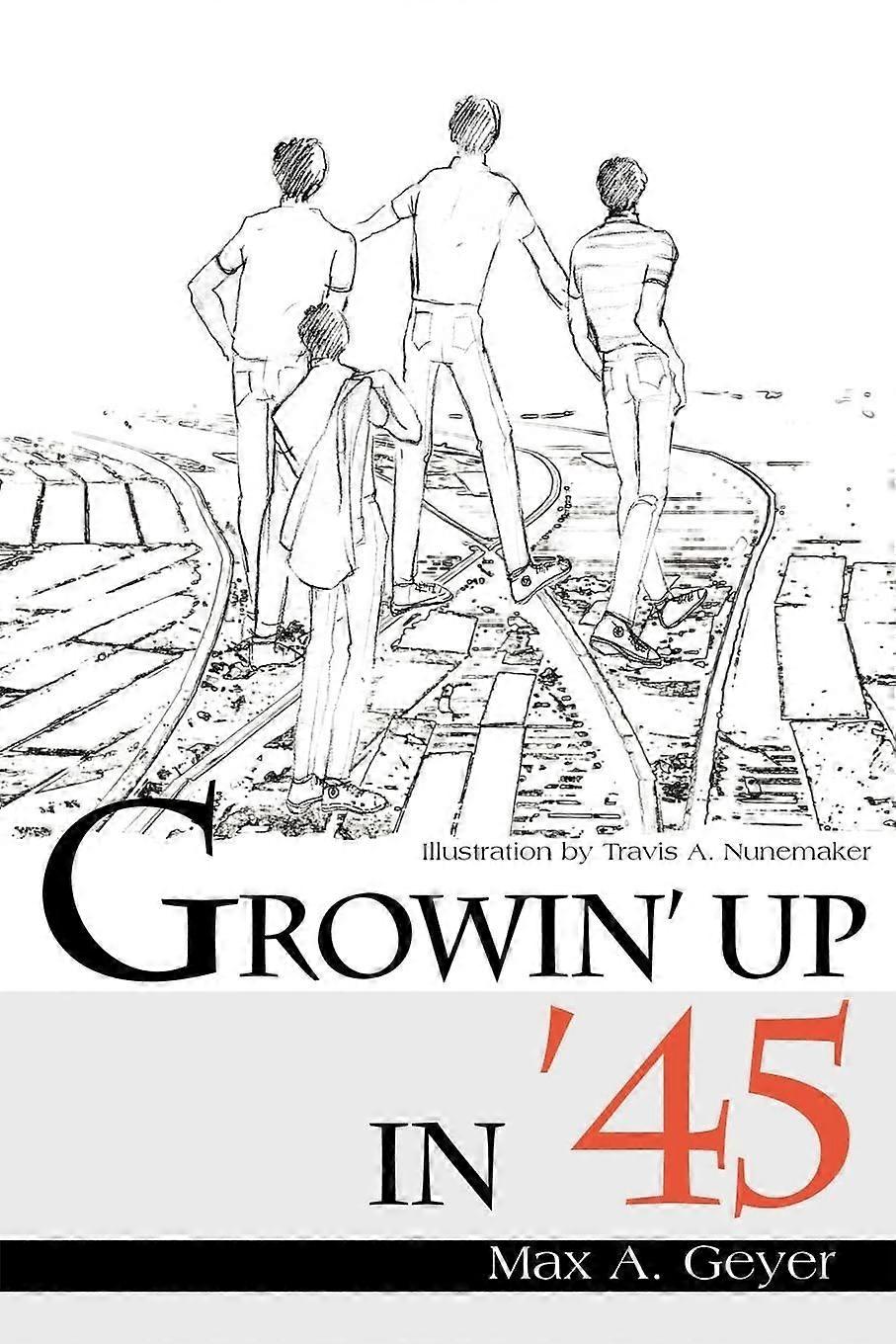 Growin' up in '45