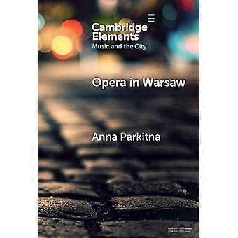 Opera In Warsaw - Anna Parkitna - Hardcover - en Book
