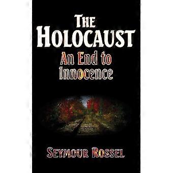 O Holocausto: Um Fim para a Inocência - Seymour Rossel - Livro de bolso - Inglês - História