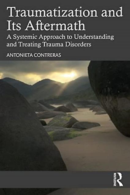 Traumatization And Its Aftermath by Contreras & Antonieta New York University & USA Paperback