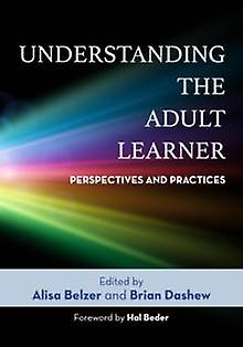 Understanding The Adult Learner Paperback