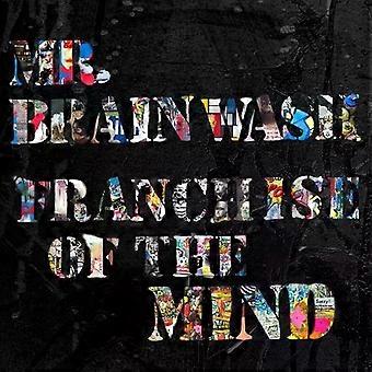 Mr. Brainwash Franchise Of The Mind - Ted Vassilev
