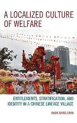 A Localized Culture of Welfare