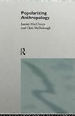 Popularizing Anthropology