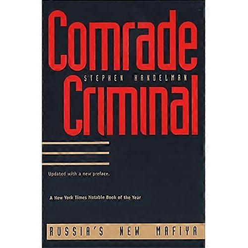 Camarada Criminal: Rusia&rdquor;, Nueva Mafiya