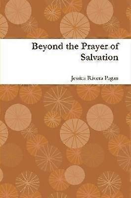 Beyond the Prayer of Salvation