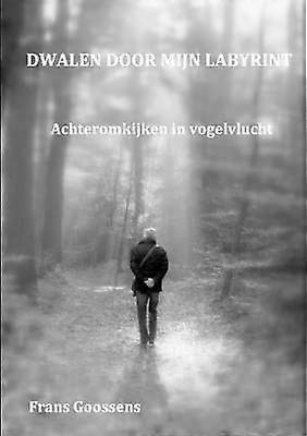 Dwalen door mijn Labyrint