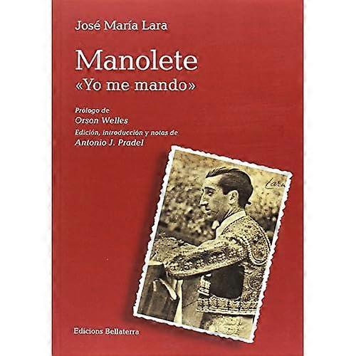 Manolete : "Yo Me Mando"