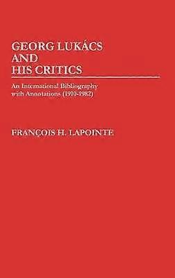 George Lukacs and His Critics