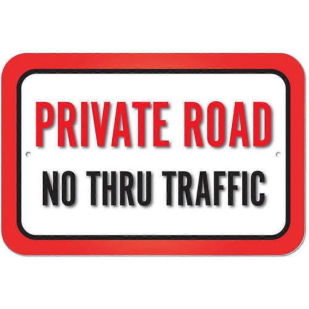 Private Road No Thru Traffic Sign