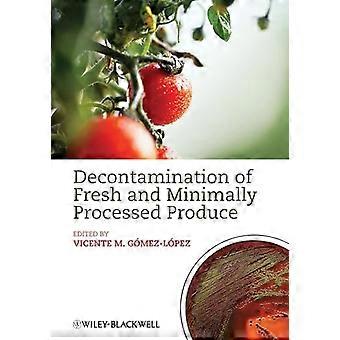 Dekontamination von frischen und minimal verarbeiteten Produkten