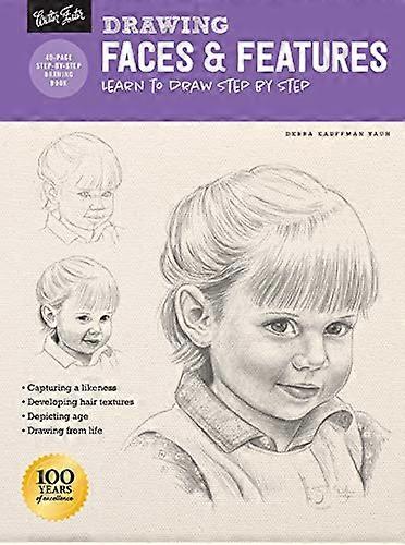 Drawing: Faces & Features: Learn to draw step by step