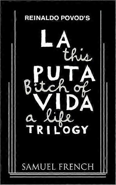 La Puta Vida Trilogy by Reinaldo Povod Paperback