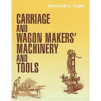 Machines en gereedschappen van wagenmakers