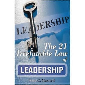 Le 21 Inconfutabili Leggi della Leadership