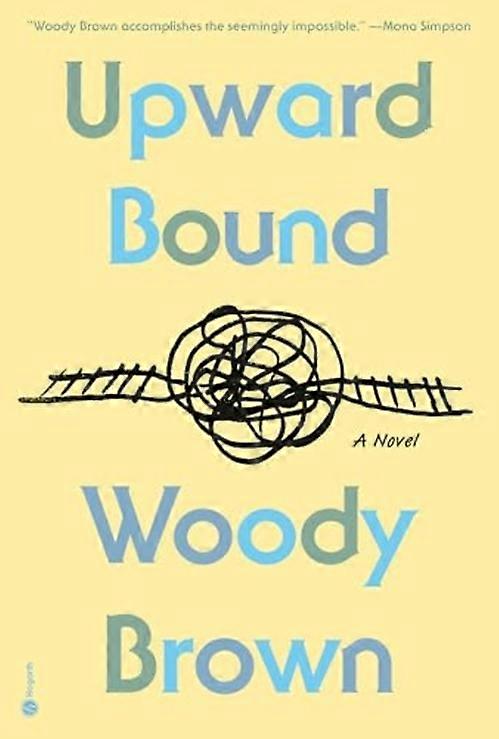 Upward Bound : a Novel