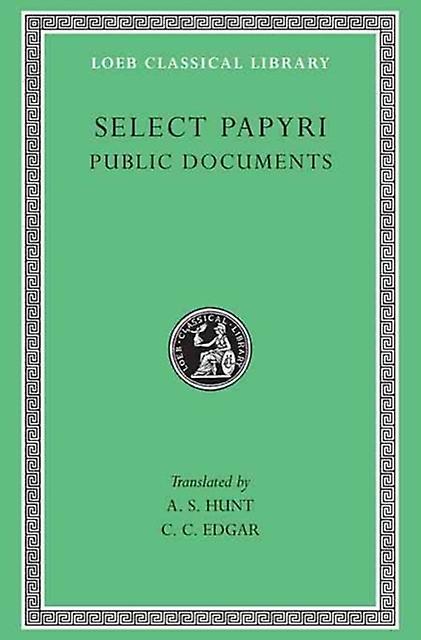 Select Papyri Volume Ii Public Documents Hardback Book