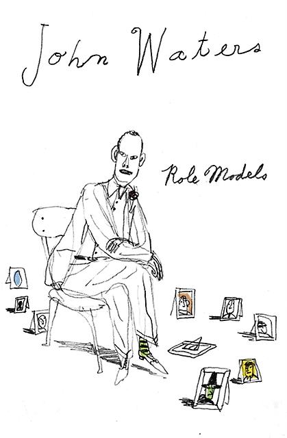 Role Models by John Waters Paperback