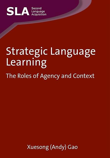 Strategic Language Learning by Xuesong Andy Gao Paperback Book