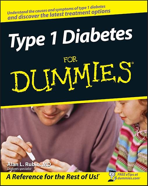 Type 1 Diabetes For Dummies by Alan L. Rubin Paperback Book