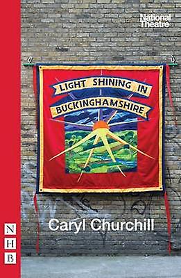 Light Shining In Buckinghamshire by Caryl Churchill Paperback