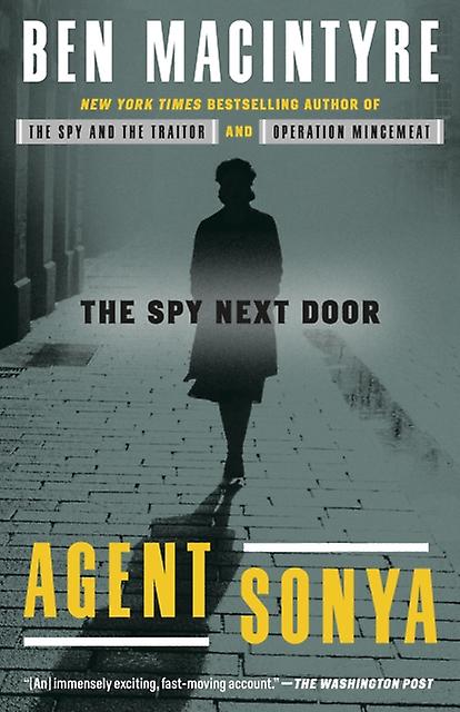Agent Sonya The Spy Next Door by Ben Macintyre Paperback Book