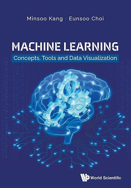 Machine Learning Concepts Tools And Data Visualization by Choi & Eunsoo All4land Inc. & Korea Paperback