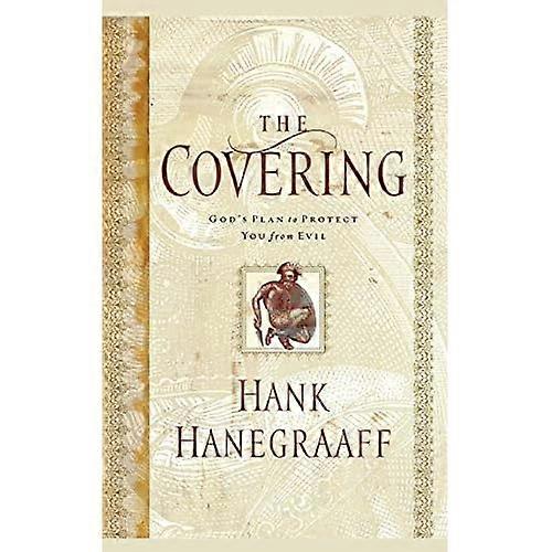 The Covering: God's Plan to Protect You from Evil