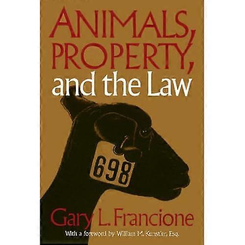 Animals, Property and the Law (Ethics & Action)