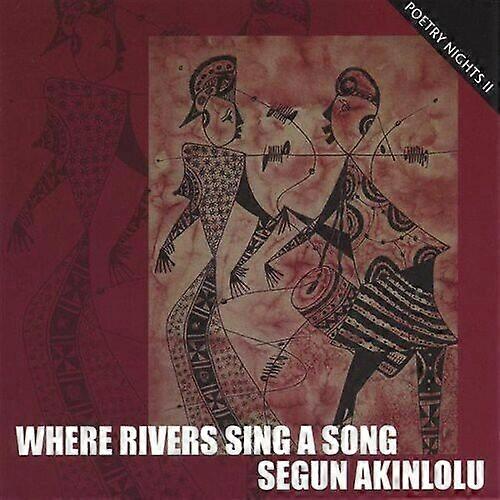 Segun Akinlolu Where Rivers Sing a Song CD