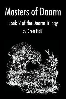Masters of Daarm Book 2 of the Daarm Trilogy