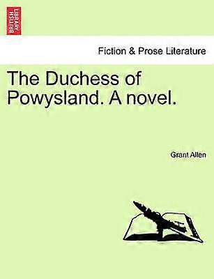 La duquesa de Powysland Una novela