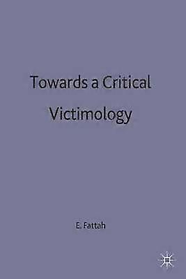 Towards a Critical Victimology