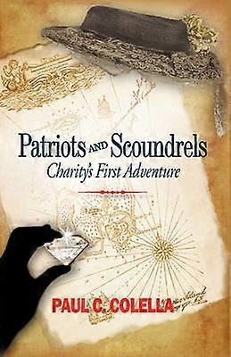 Patriots and Scoundrels Charity's First Adventure