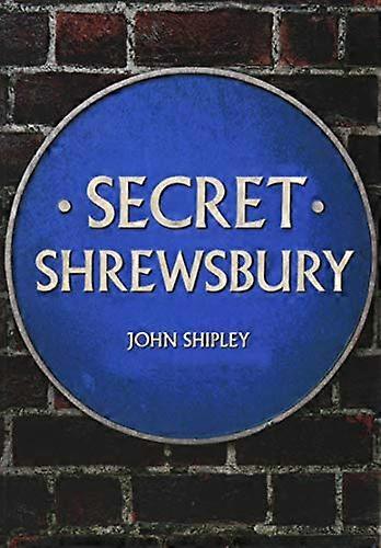 Secret Shrewsbury