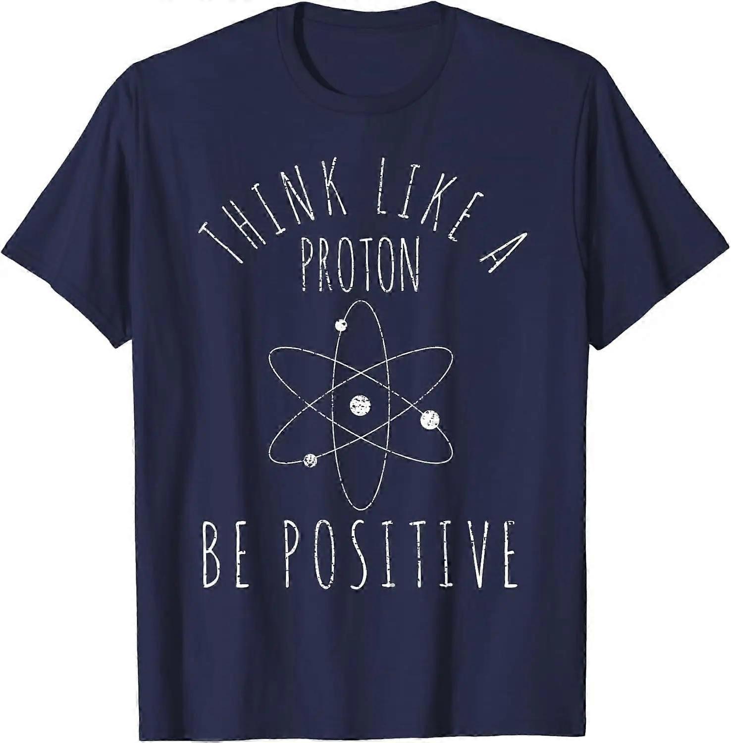 Science Gift Positive Thinking Proton T-Shirt