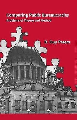 Comparing Public Bureaucracies