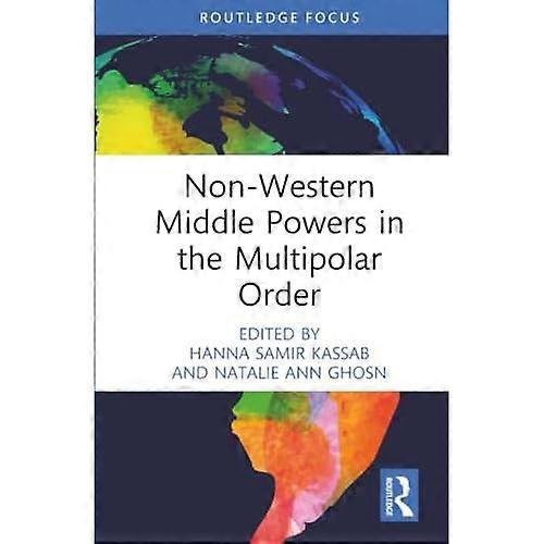 Non-Western Middle Powers in the Multipolar Order