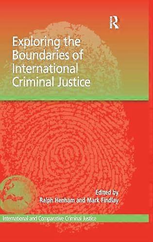 Exploring the Boundaries of International Criminal Justice