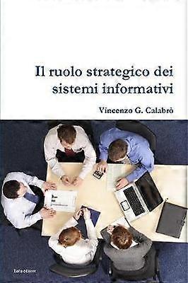 Il ruolo strategico dei sistemi informativi