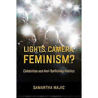 Licht, Kamera, Feminismus?: Prominente und Politik gegen Menschenhandel