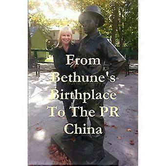 Van de geboorteplaats van Bethune tot de pr China