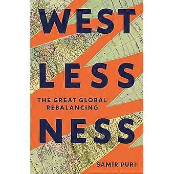 Westlessness: The Great Global Rebalancing