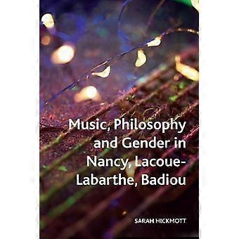 Muziek, Filosofie en Geslacht in Nancy, Lacoue-Labarthe, Badiou (Crosscurrents)